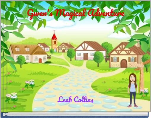 Front cover of 'Gwen's Magical Adventure' 