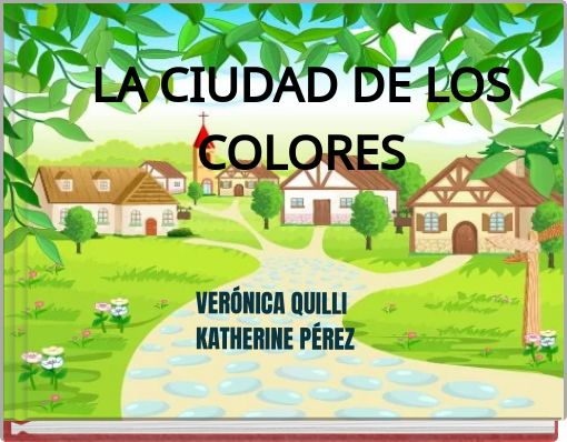 LA CIUDAD DE LOS COLORES