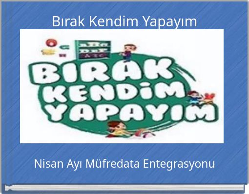 Bırak Kendim Yapayım