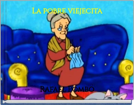 La pobre viejecita