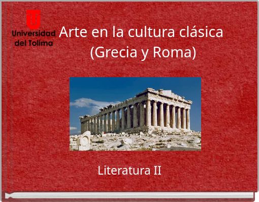 Arte en la cultura clásica (Grecia y Roma)