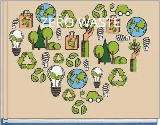 ZERO WASTE