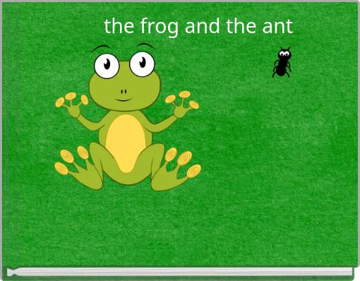 the frog and the ant