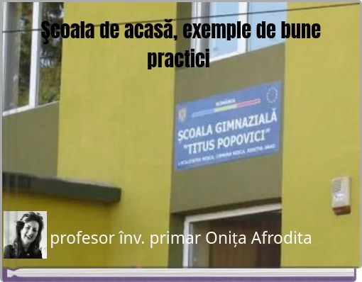 Şcoala de acasă, exemple de bune practici