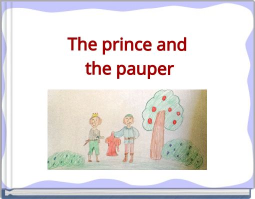 The prince and the pauper