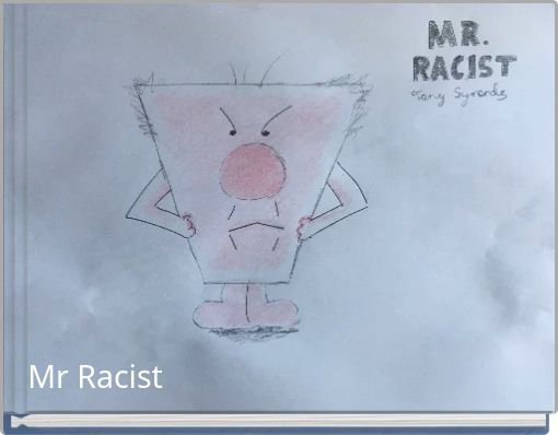 Mr Racist