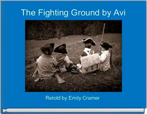 The Fighting Ground by Avi