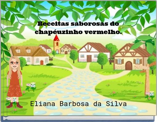 Receitas saborosas do chapéuzinho vermelho.