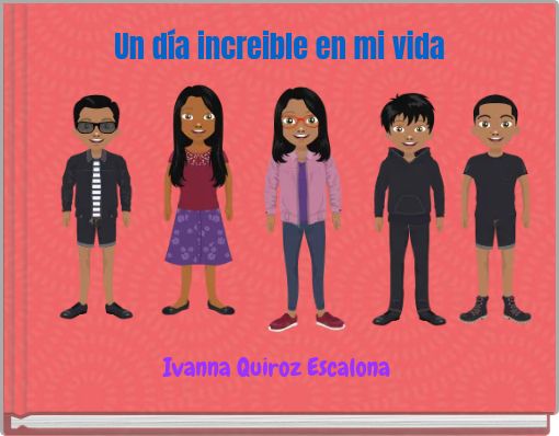 Front cover of 'Un día increible en mi vida' 