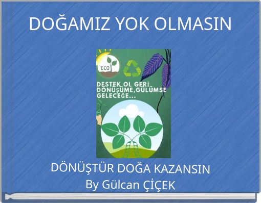 DOĞAMIZ YOK OLMASIN