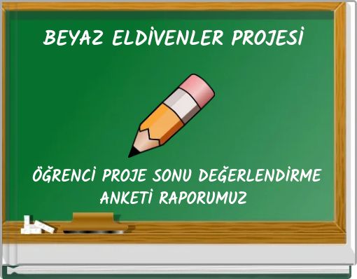 BEYAZ ELDİVENLER PROJESİ