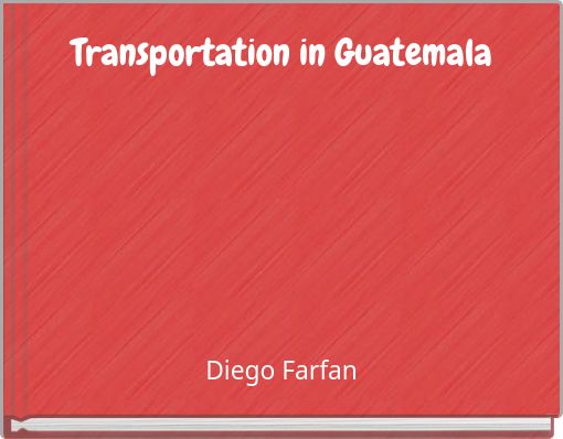 Front cover of 'Transportation in Guatemala' 