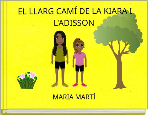 EL LLARG CAMÍ DE LA KIARA I L'ADISSON