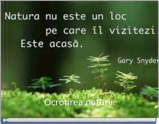 Ocrotirea naturii.