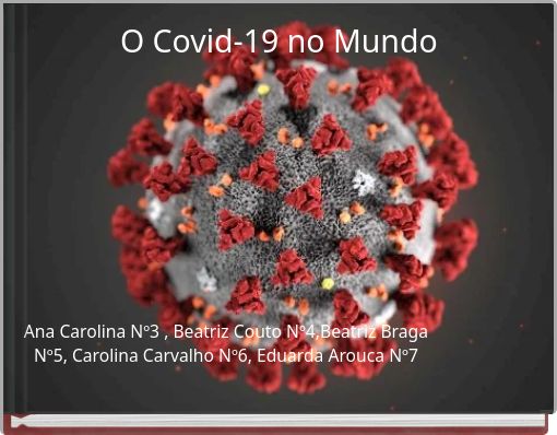 O Covid-19 no Mundo
