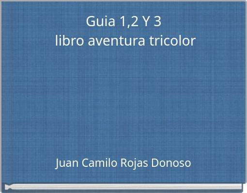 Front cover of 'Guia 1,2 Y 3 libro aventura tricolor' 