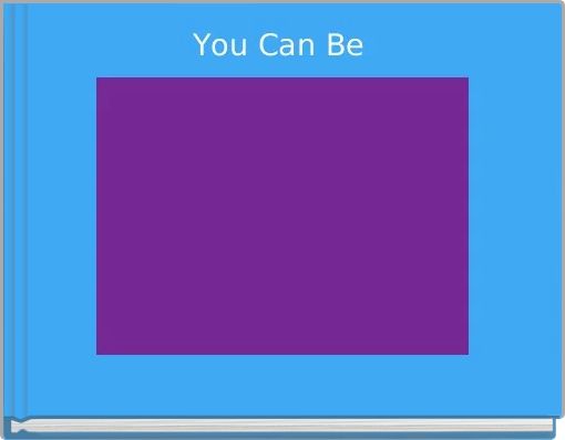 Book Cover for: You Can Be 