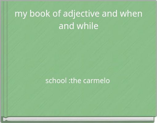 Front cover of 'my book of adjective and when and while' 