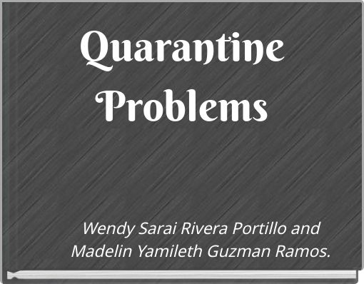 Quarantine Problems