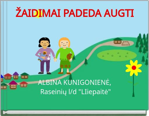 ŽAIDIMAI PADEDA AUGTI