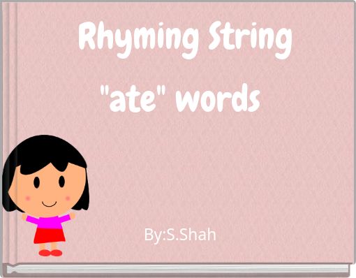 Rhyming String "ate" words