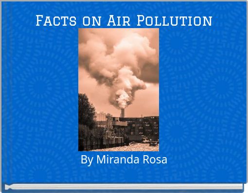 Facts on Air Pollution