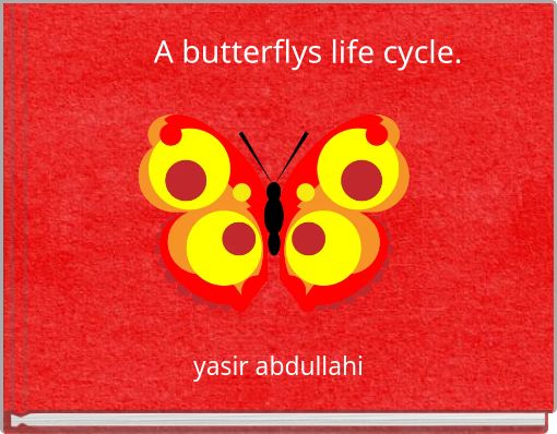 A butterflys life cycle.