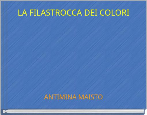Book Cover for: LA FILASTROCCA DEI COLORI