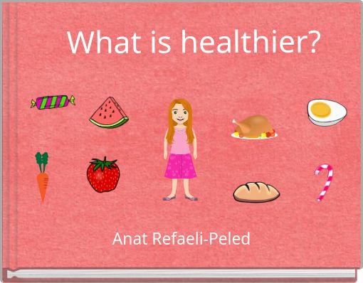 What is healthier?