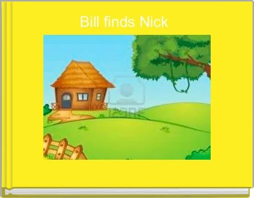 Bill finds Nick 