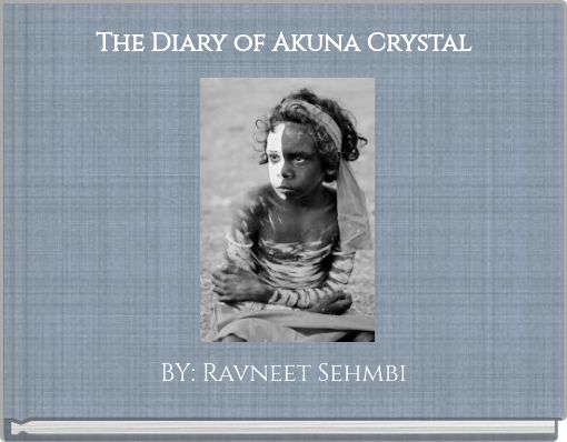 The Diary of Akuna Crystal