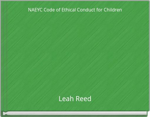 NAEYC Code of Ethical Conduct  for Children
