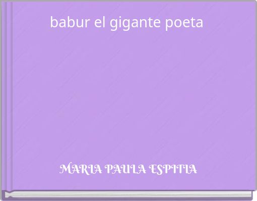 Front cover of 'babur el gigante poeta' 