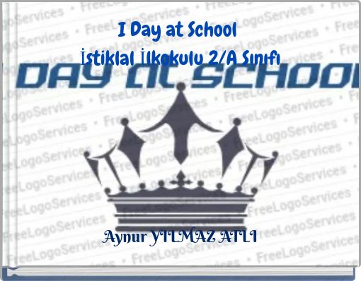 I Day at School İstiklal İlkokulu 2/A Sınıfı