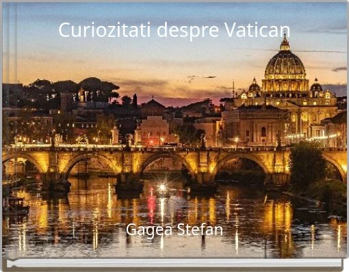 Curiozitati despre Vatican