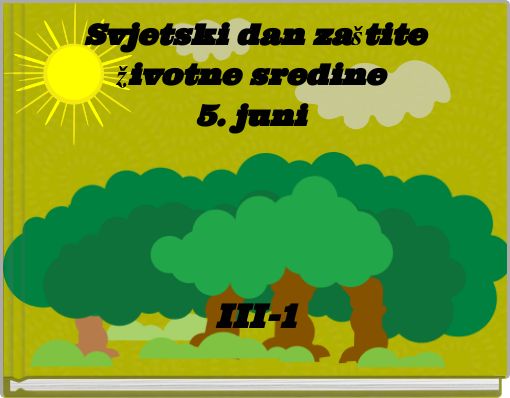 Svjetski dan zaštite životne sredine 5. juni