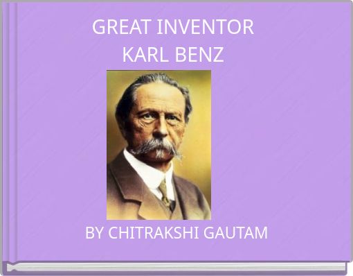 GREAT INVENTORKARL BENZ