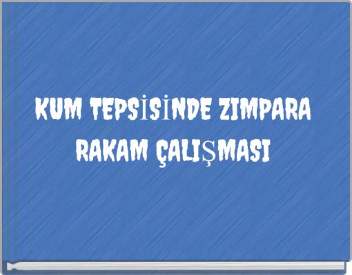 KUM TEPSİSİNDE ZIMPARA RAKAM ÇALIŞMASI