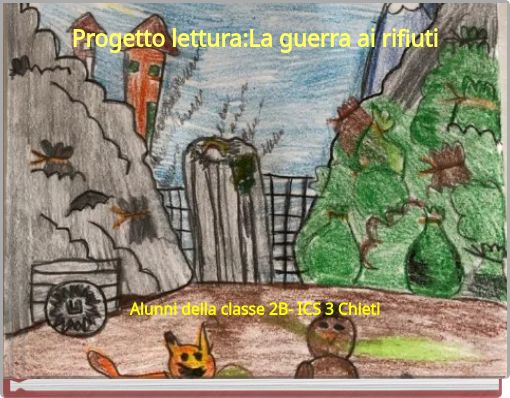 Progetto lettura:La guerra ai rifiuti