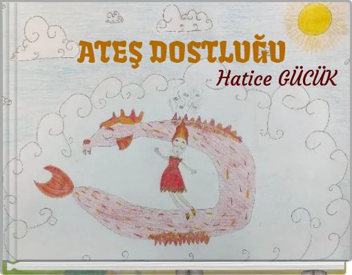 ATEŞ DOSTLUĞU