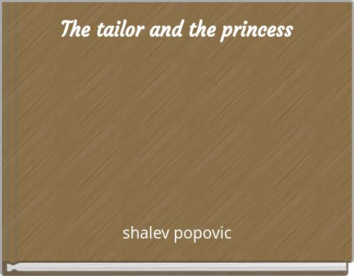 The tailor and the princess