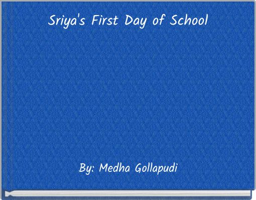 Sriya's First Day of School