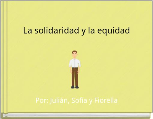 La solidaridad y la equidad