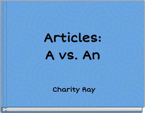 Front cover of 'Articles: A vs. An' 