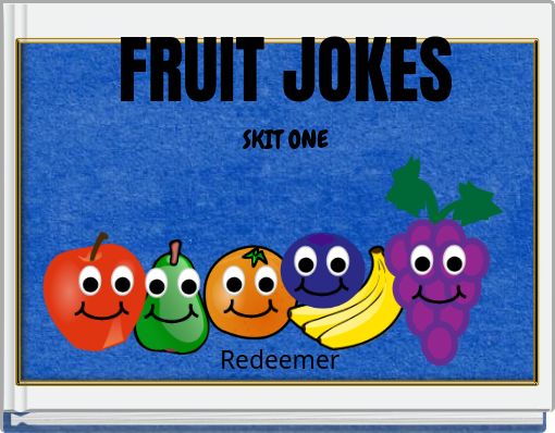 FRUIT JOKES SKIT ONE