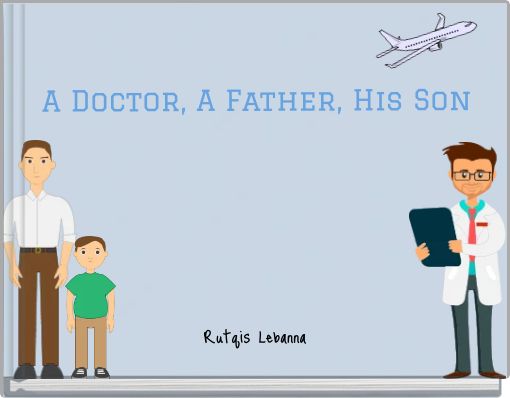 A Doctor, A Father, His Son