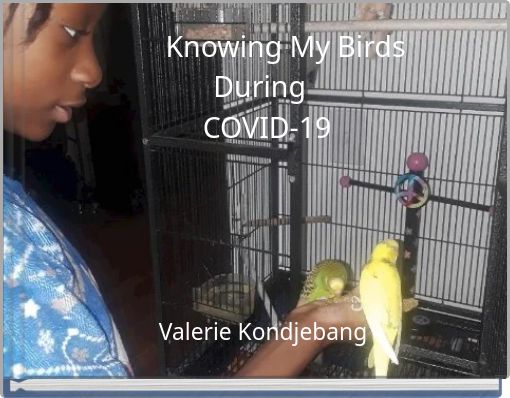 Front cover of 'Knowing My Birds During COVID-19' 