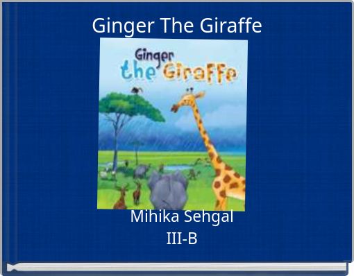 Ginger The Giraffe