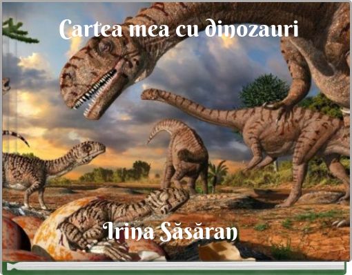 Cartea mea cu dinozauri