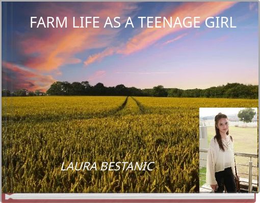 FARM LIFE AS A TEENAGE GIRL